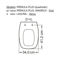 Assento sanitário Fiori Prímula Amarílis Hervy Laguna Celite Stylus branco convencional polipropileno